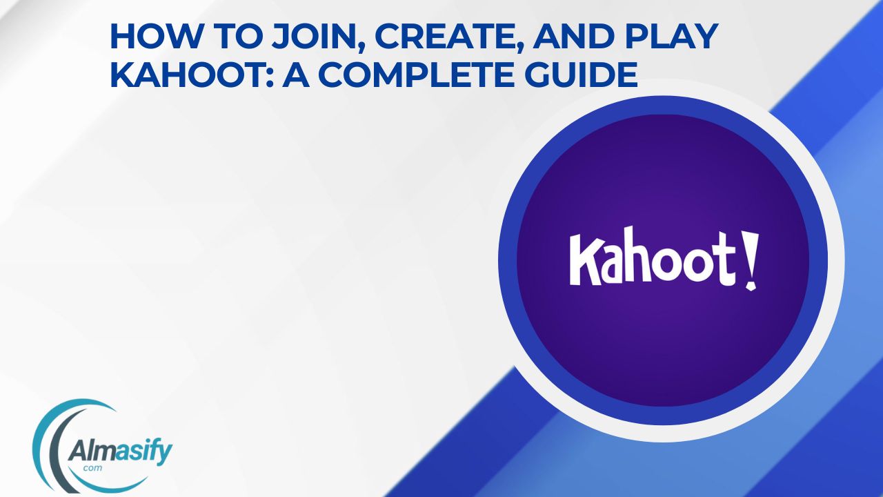 How to Join, Create, and Play Kahoot: A Complete Guide