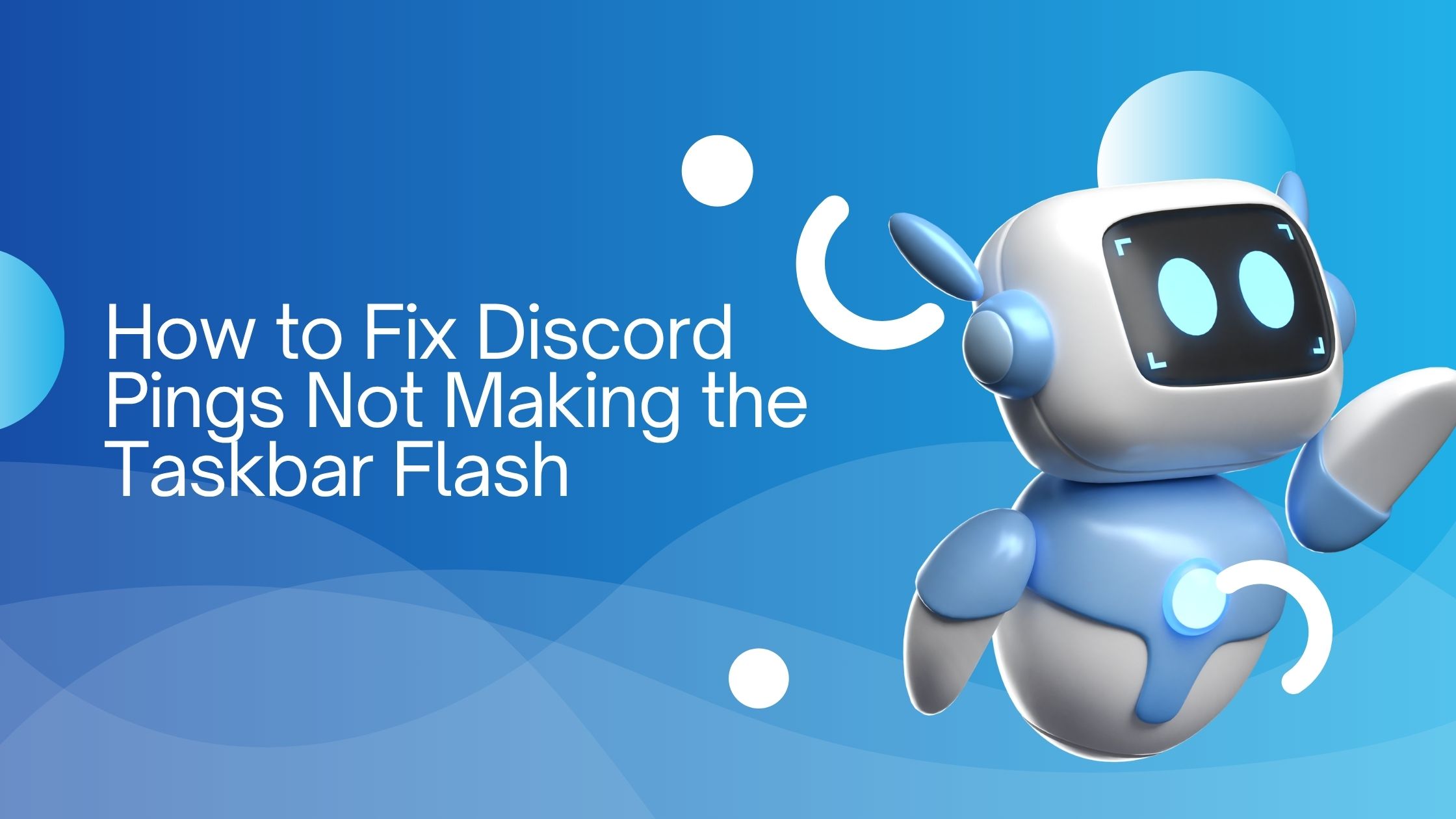 How to Fix Discord Pings Not Making the Taskbar Flash
